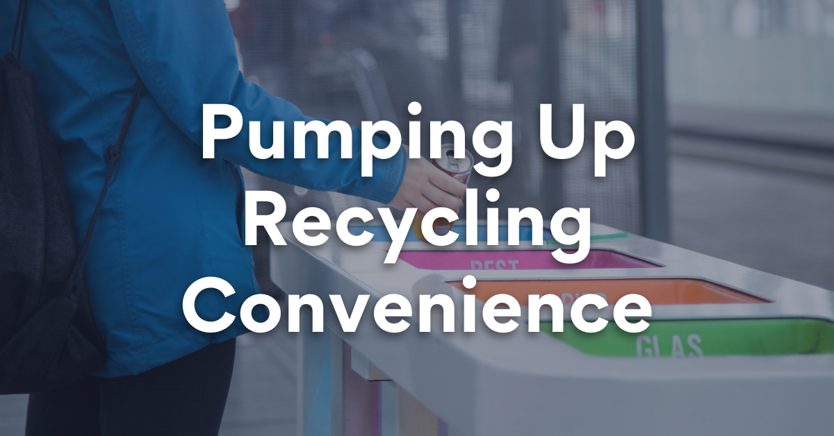 Pumping Up Recycling Convenience