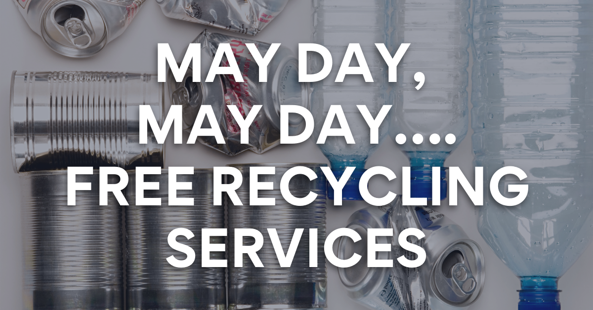 May Day Free Recycling Services