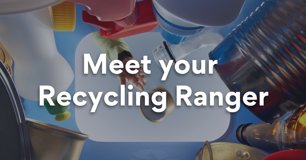 Meet Your Recycling Ranger